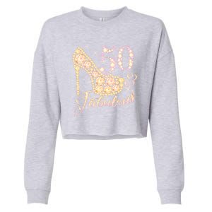 Fabulous & 50 Sparkly Heel 50th Birthday Cropped Pullover Crew