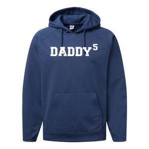 Fifth 5th Time Daddy Dad Of Five Father's Day Gift Performance Fleece Hoodie