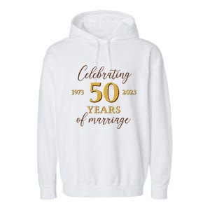 Funny 50 Years Of Marriage 1973 50th Wedding Anniversary Garment-Dyed Fleece Hoodie