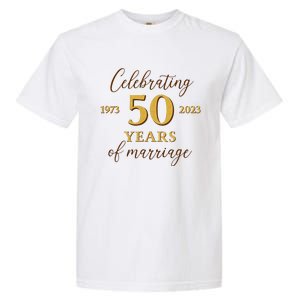 Funny 50 Years Of Marriage 1973 50th Wedding Anniversary Garment-Dyed Heavyweight T-Shirt