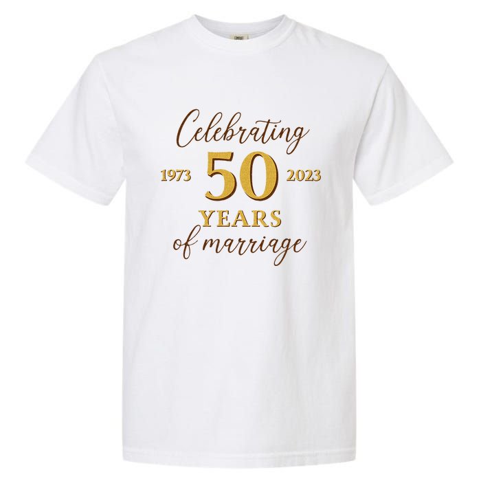 Funny 50 Years Of Marriage 1973 50th Wedding Anniversary Garment-Dyed Heavyweight T-Shirt