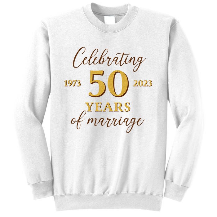 Funny 50 Years Of Marriage 1973 50th Wedding Anniversary Sweatshirt