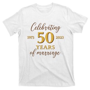 Funny 50 Years Of Marriage 1973 50th Wedding Anniversary T-Shirt