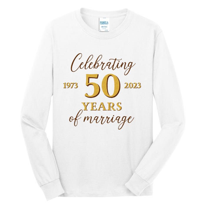 Funny 50 Years Of Marriage 1973 50th Wedding Anniversary Tall Long Sleeve T-Shirt