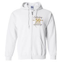 Funny 50 Years Of Marriage 1973 50th Wedding Anniversary Full Zip Hoodie