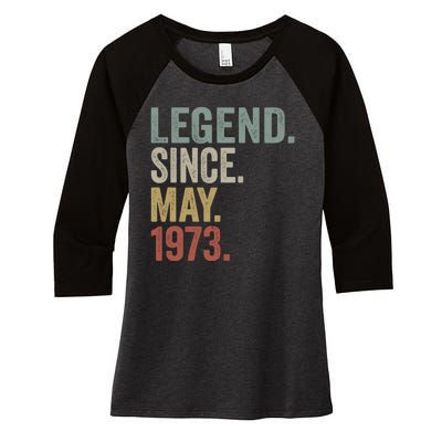 Funny 50 Year Old May 1973 Vintage Retro 50th Birthday Gift Women's Tri-Blend 3/4-Sleeve Raglan Shirt