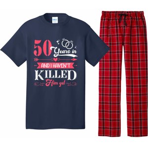 Funny 50 Years Wedding And I HavenT Killed Him Yet Pajama Set