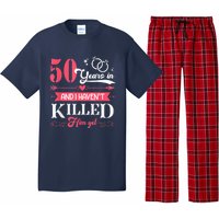 Funny 50 Years Wedding And I HavenT Killed Him Yet Pajama Set