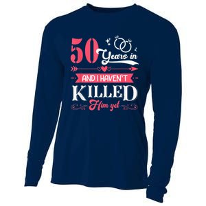 Funny 50 Years Wedding And I HavenT Killed Him Yet Cooling Performance Long Sleeve Crew