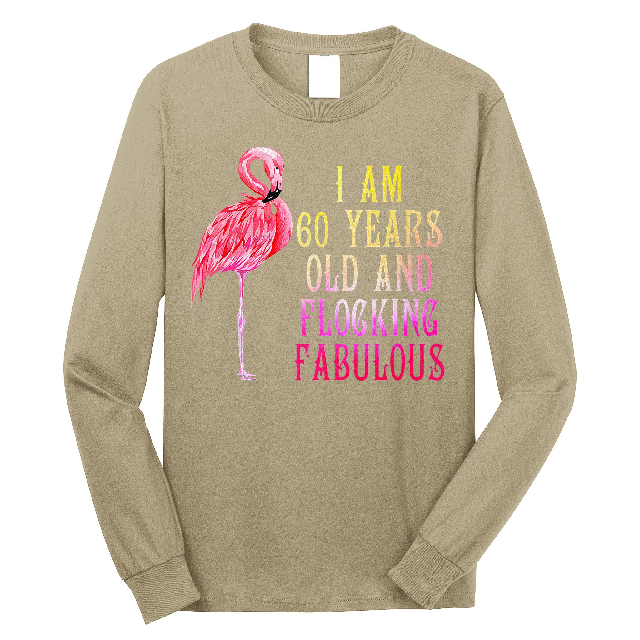 Funny 60th Birthday Pink Watercolor Flamingo 60 Year Long Sleeve Shirt