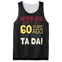 Funny 60th Birthday I God Said Ta Da! I 60 Year Old Mesh Reversible Basketball Jersey Tank