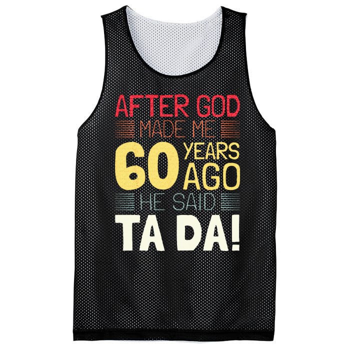 Funny 60th Birthday I God Said Ta Da! I 60 Year Old Mesh Reversible Basketball Jersey Tank