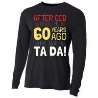 Funny 60th Birthday I God Said Ta Da! I 60 Year Old Cooling Performance Long Sleeve Crew