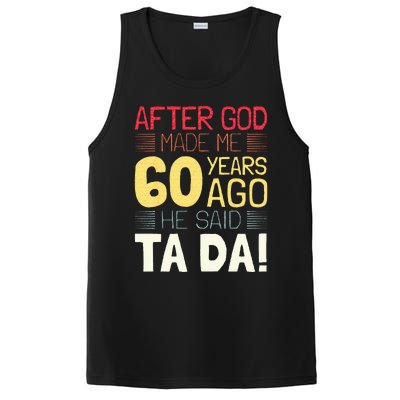 Funny 60th Birthday I God Said Ta Da! I 60 Year Old PosiCharge Competitor Tank