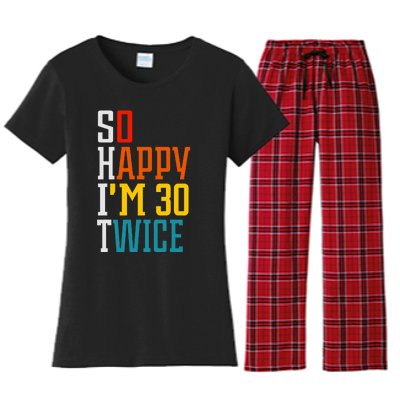 Funny 60th Birthday So Happy IM 30 Twice Birthday Humor Women's Flannel Pajama Set