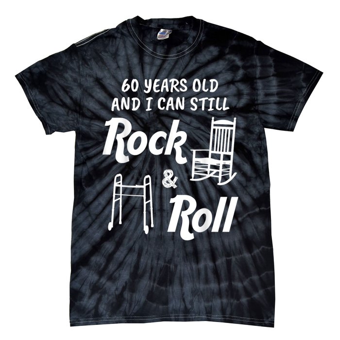 Funny 60th Birthday Gag Gift Rock and Roll Tie-Dye T-Shirt