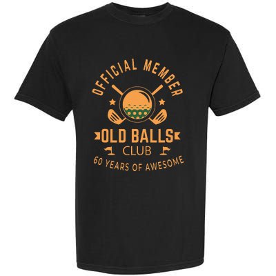 Funny 60th Birthday Old Balls Club 60 Year Old Golfer Garment-Dyed Heavyweight T-Shirt