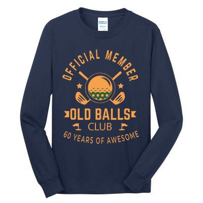 Funny 60th Birthday Old Balls Club 60 Year Old Golfer Tall Long Sleeve T-Shirt