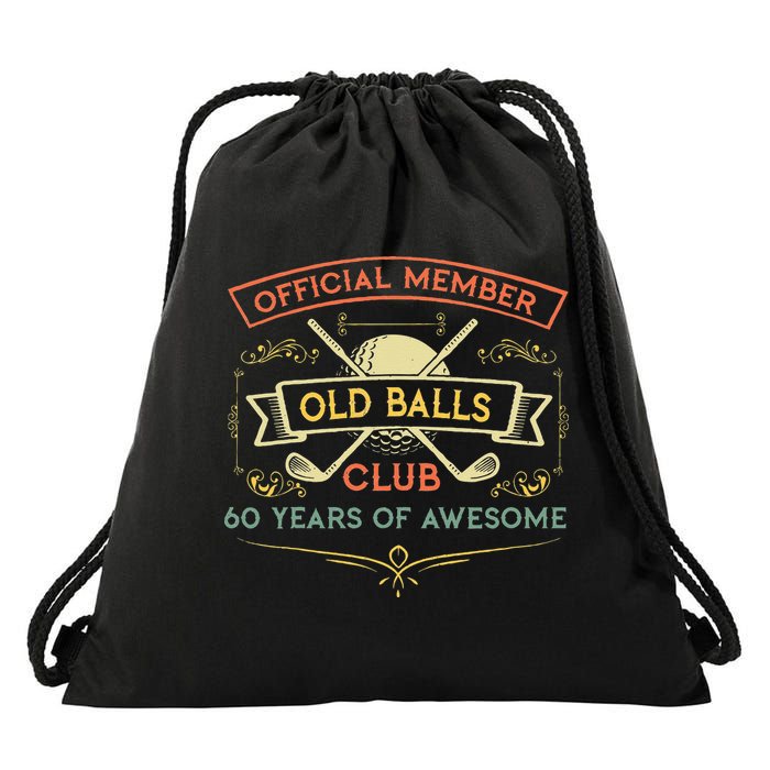 Funny 60th Birthday Old Balls Club 60 Year Old Golfer Drawstring Bag