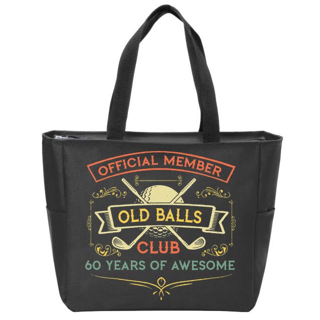 Funny 60th Birthday Old Balls Club 60 Year Old Golfer Zip Tote Bag