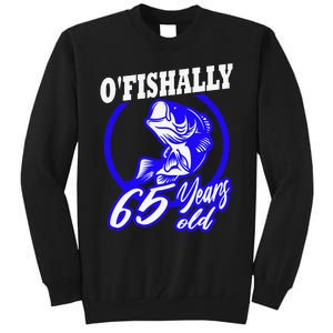 Funny 65th Birthday Fishing Fisherman 65 Years Old Gift Tall Sweatshirt