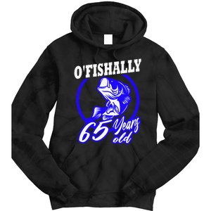 Funny 65th Birthday Fishing Fisherman 65 Years Old Gift Tie Dye Hoodie