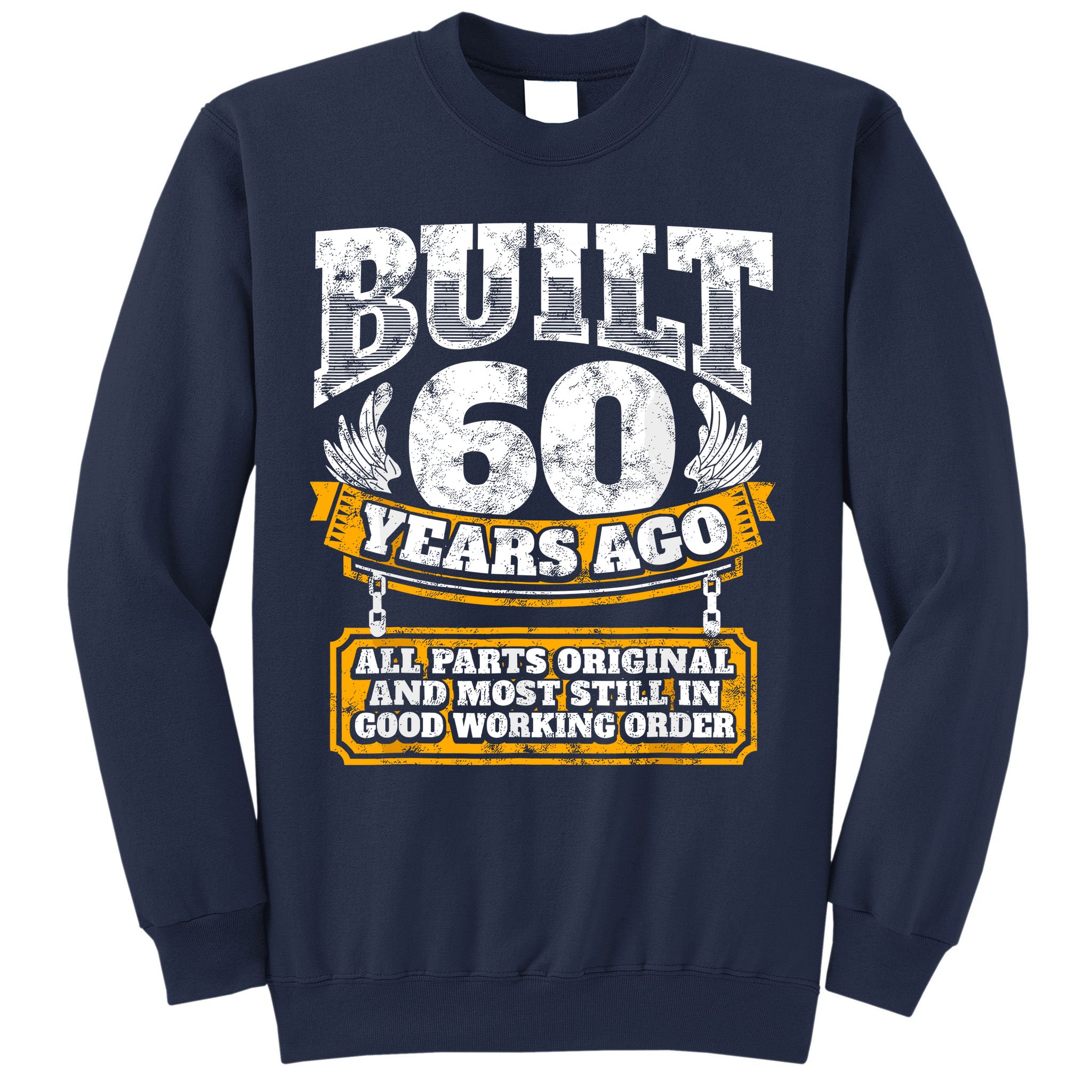 Funny 60th Birthday Bday Gift Saying Age 60 Year Joke Sweatshirt