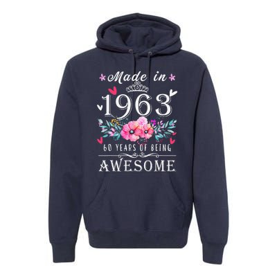 Floral 60th Birthday Gifts For Women Made In 1963 Birthday Premium Hoodie