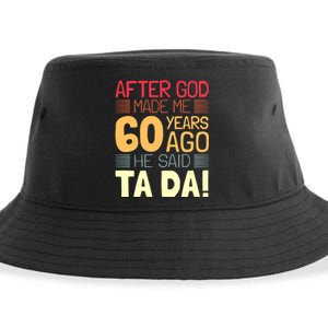 Funny 60th Birthday God Said Ta Da 60 Year Old Sustainable Bucket Hat