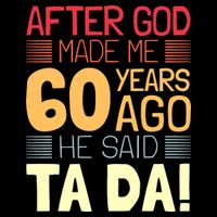 Funny 60th Birthday God Said Ta Da 60 Year Old Sustainable Bucket Hat