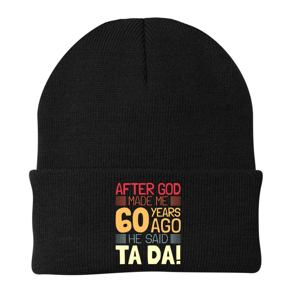 Funny 60th Birthday God Said Ta Da 60 Year Old Beanie