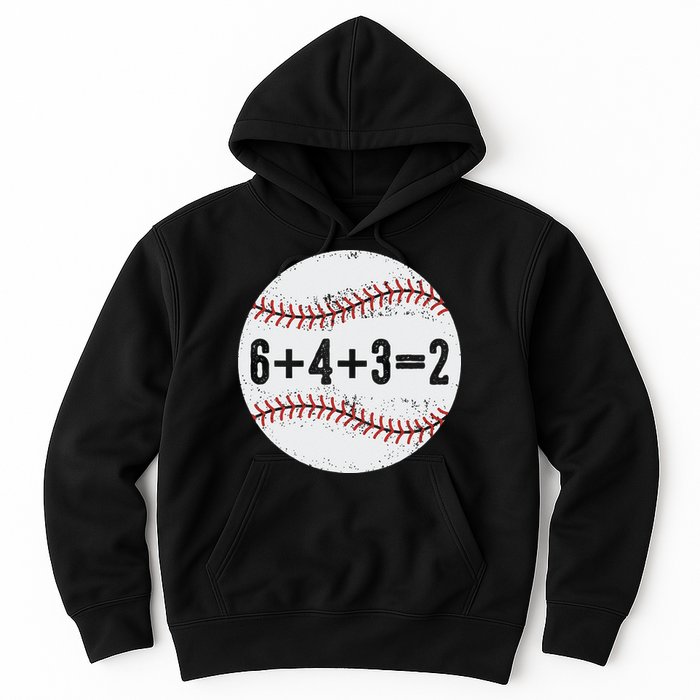 Funny 6+4+3=2 Double Play Baseball Gift Hoodie