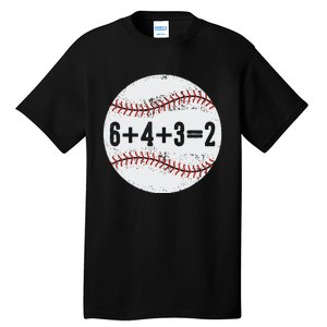 Funny 6+4+3=2 Double Play Baseball Gift Tall T-Shirt