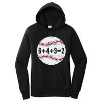 Funny 6+4+3=2 Double Play Baseball Gift Women's Pullover Hoodie