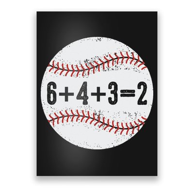 Funny 6+4+3=2 Double Play Baseball Gift Poster