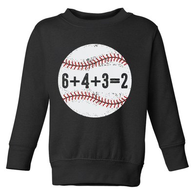 Funny 6+4+3=2 Double Play Baseball Gift Toddler Sweatshirt