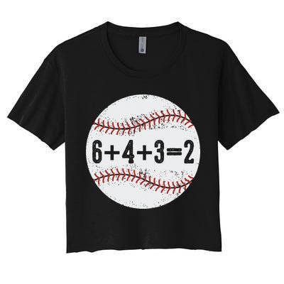 Funny 6+4+3=2 Double Play Baseball Gift Women's Crop Top Tee