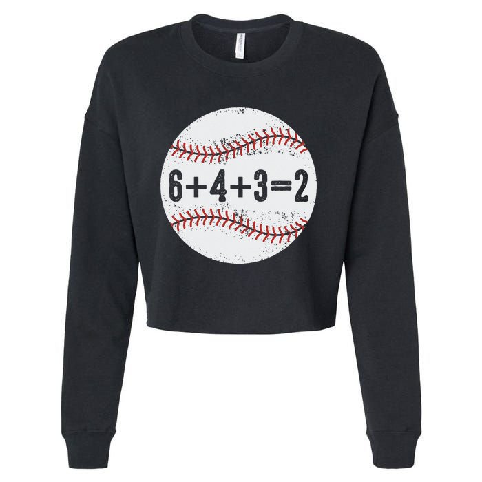 Funny 6+4+3=2 Double Play Baseball Gift Cropped Pullover Crew