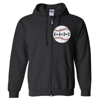 Funny 6+4+3=2 Double Play Baseball Gift Full Zip Hoodie