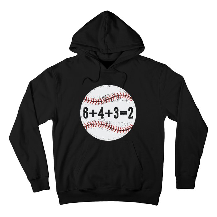 Funny 6+4+3=2 Double Play Baseball Gift Hoodie