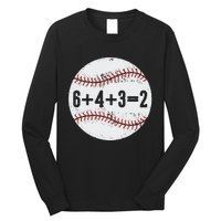 Funny 6+4+3=2 Double Play Baseball Gift Long Sleeve Shirt