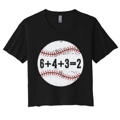 Funny 6+4+3=2 Double Play Baseball Gift Women's Crop Top Tee