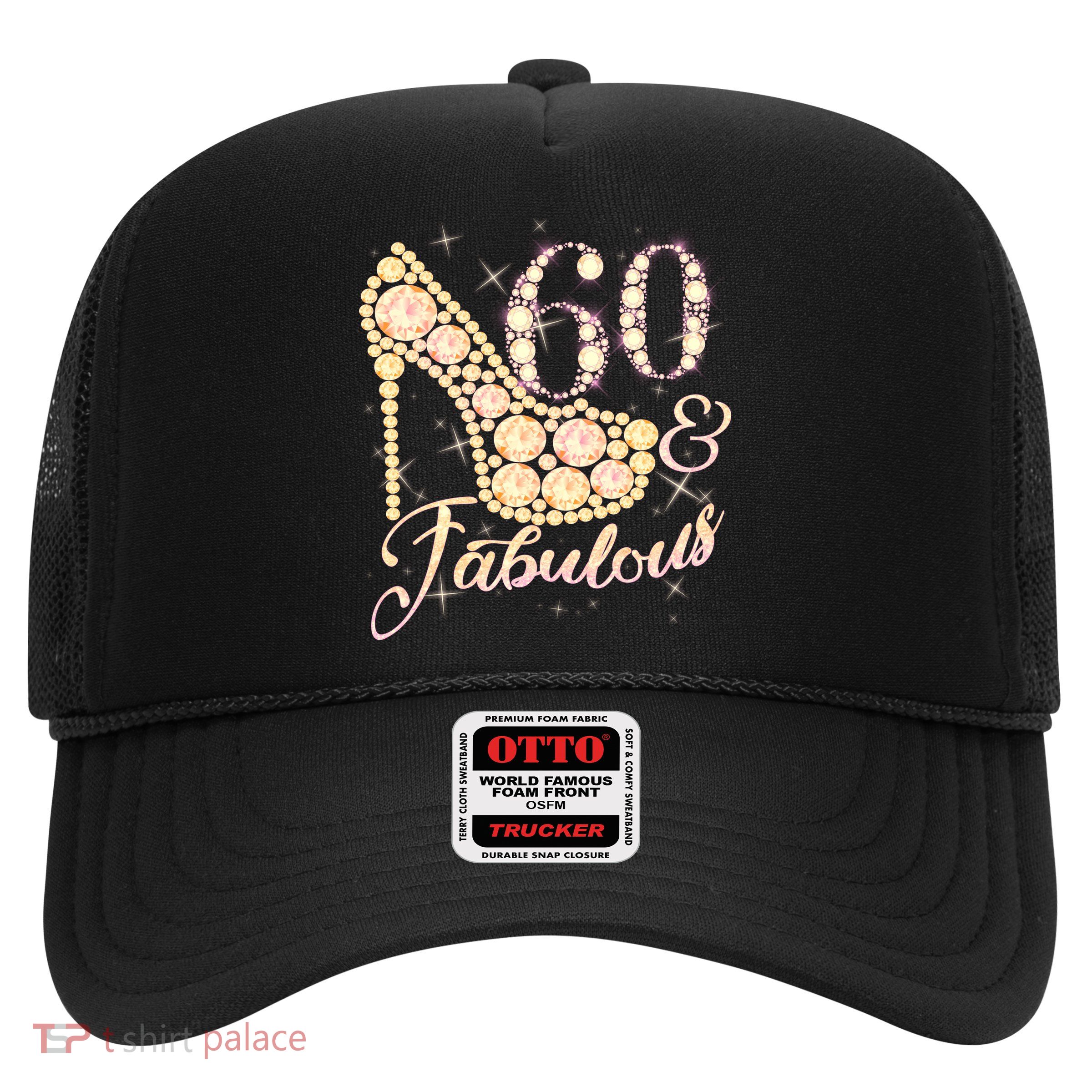 Fabulous & 60 Sparkly Heel 60th Birthday Trucker Hat
