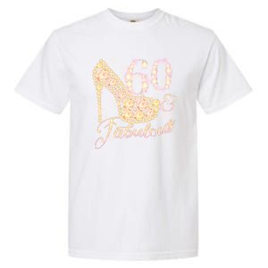 Fabulous & 60 Sparkly Heel 60th Birthday Garment-Dyed Heavyweight T-Shirt