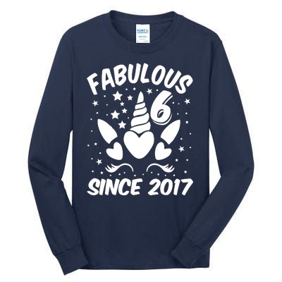 Fabulous 6 Since 2017 Unicorn Birthday Tall Long Sleeve T-Shirt