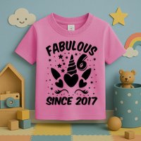 Fabulous 6 Since 2017 Unicorn Birthday Toddler T-Shirt