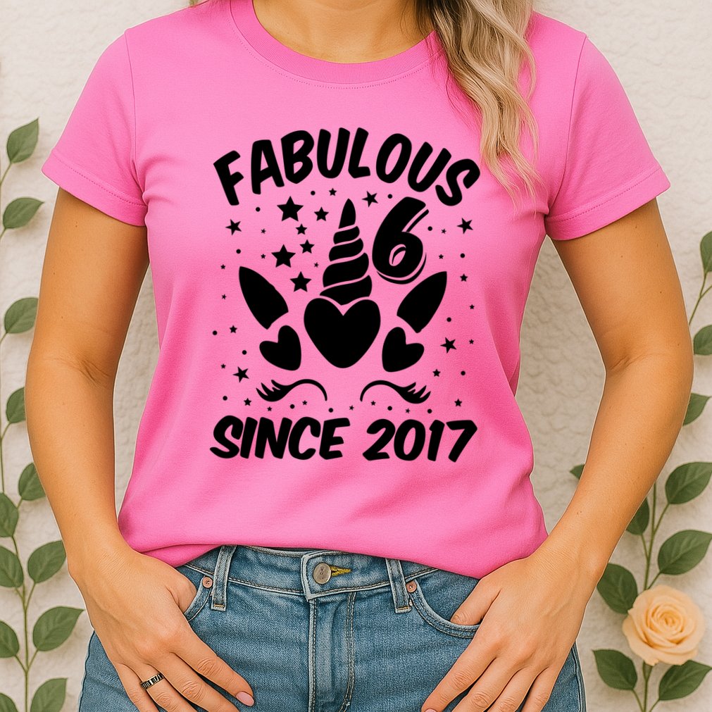 Fabulous 6 Since 2017 Unicorn Birthday Womens T-Shirt