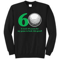 Funny 60 Year Old Golfer Since 1962 60th Birthday Tall Sweatshirt