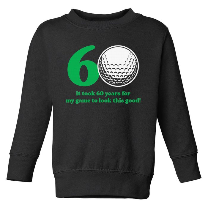 Funny 60 Year Old Golfer Since 1962 60th Birthday Toddler Sweatshirt