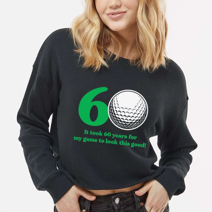 Funny 60 Year Old Golfer Since 1962 60th Birthday Cropped Pullover Crew